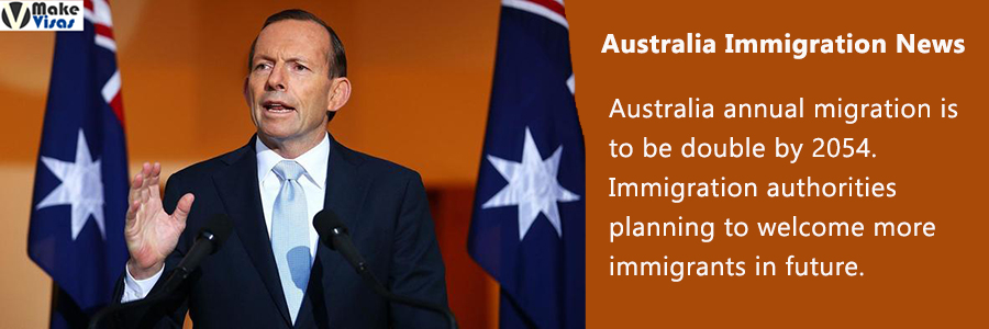 Australia annual migration is to be double by 2054
