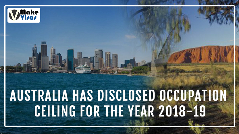 Australia has Disclosed Occupation Ceiling for the year 2018-19